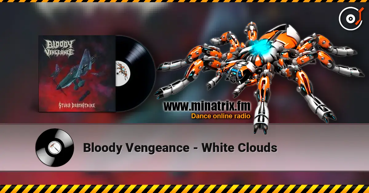 Bloody Vengeance - White Clouds слушать онлайн в высоком качестве | Minatrix.FM