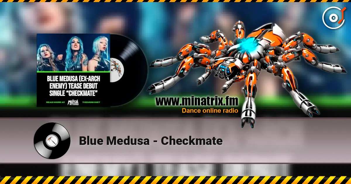 Blue Medusa - Checkmate 在线收听高音质 | Minatrix.FM