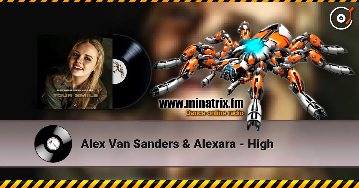 Alex Van Sanders & Alexara - High 在线收听高音质 | Minatrix.FM