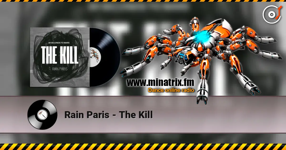 Rain Paris - The Kill écouter en ligne en haute qualité | Minatrix.FM