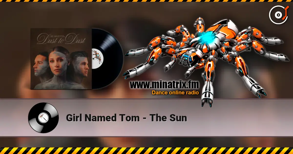 Girl Named Tom - The Sun слухати онлайн у високій якості | Minatrix.FM