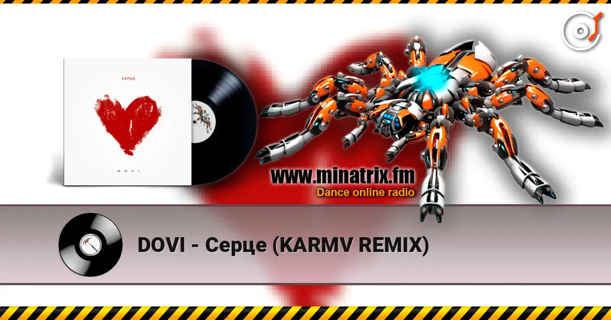 DOVI - Серце (KARMV REMIX) слушать онлайн в высоком качестве | Minatrix.FM