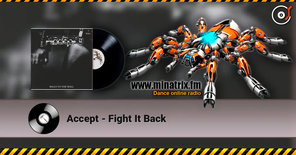 Accept - Fight It Back 在线收听高音质 | Minatrix.FM