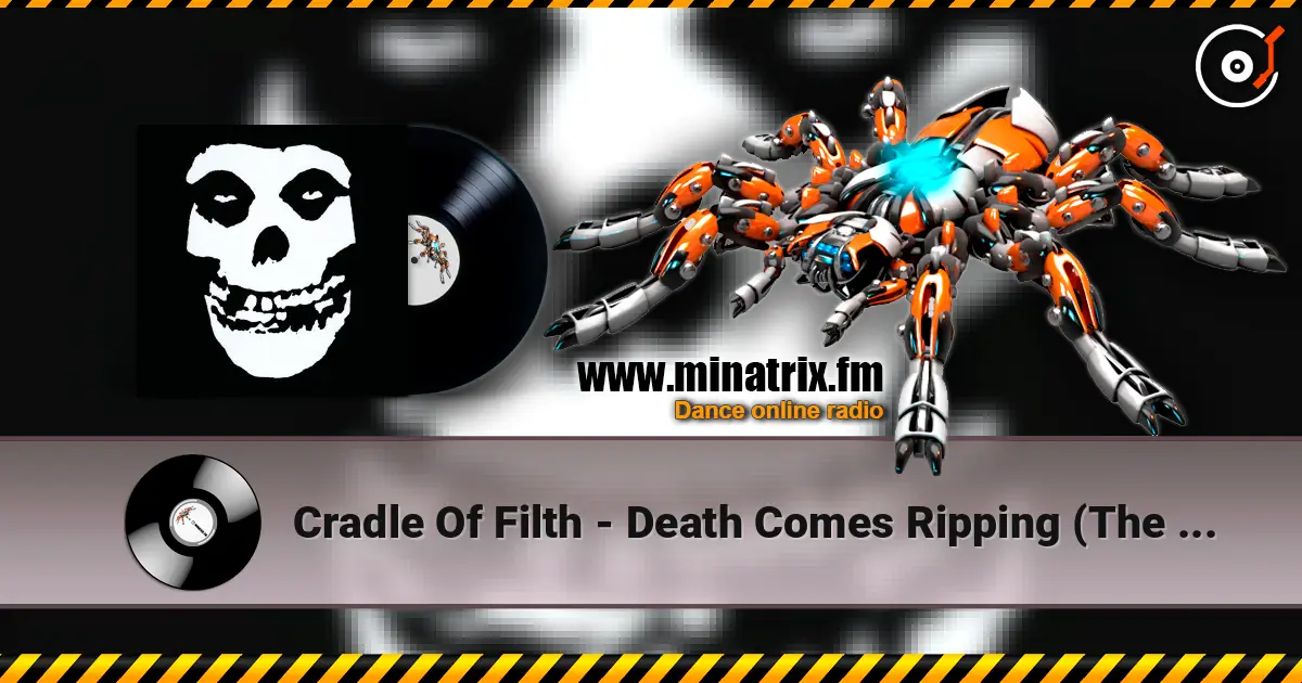 Cradle Of Filth - Death Comes Ripping (The Misfits cover) écouter en ligne en haute qualité | Minatrix.FM
