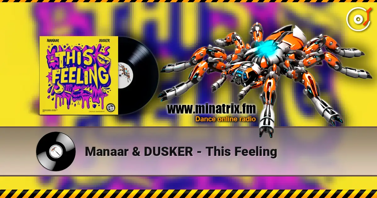 Manaar & DUSKER - This Feeling escuchar en línea en alta calidad | Minatrix.FM