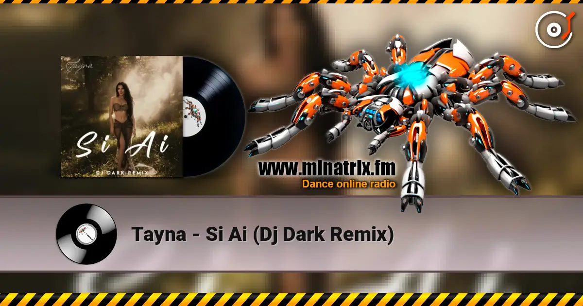 Tayna - Si Ai (Dj Dark Remix) online in hoher Qualität hören | Minatrix.FM