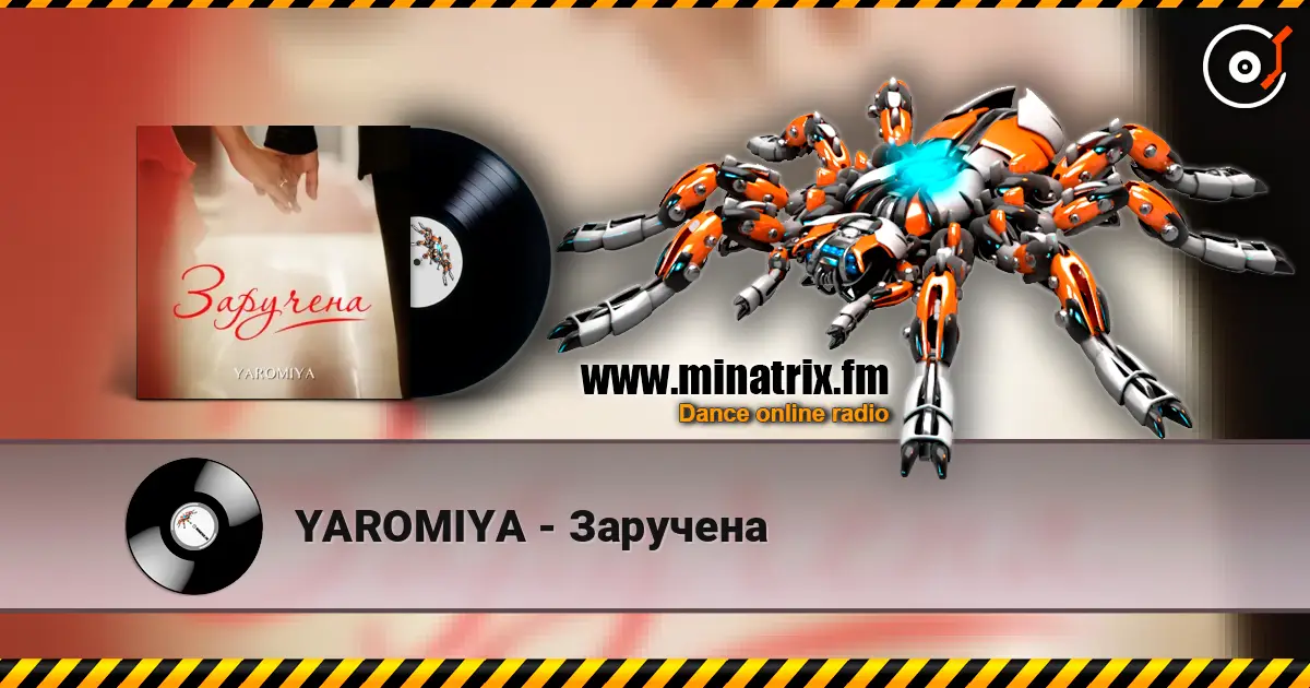 YAROMIYA - Заручена online in hoher Qualität hören | Minatrix.FM