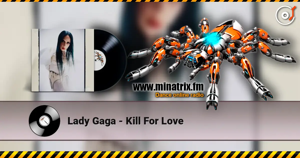 Lady Gaga - Kill For Love слушать онлайн в высоком качестве | Minatrix.FM