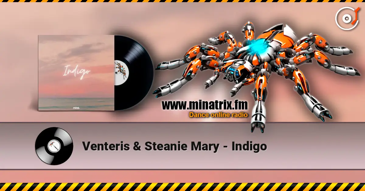 Venteris & Steanie Mary - Indigo escuchar en línea en alta calidad | Minatrix.FM