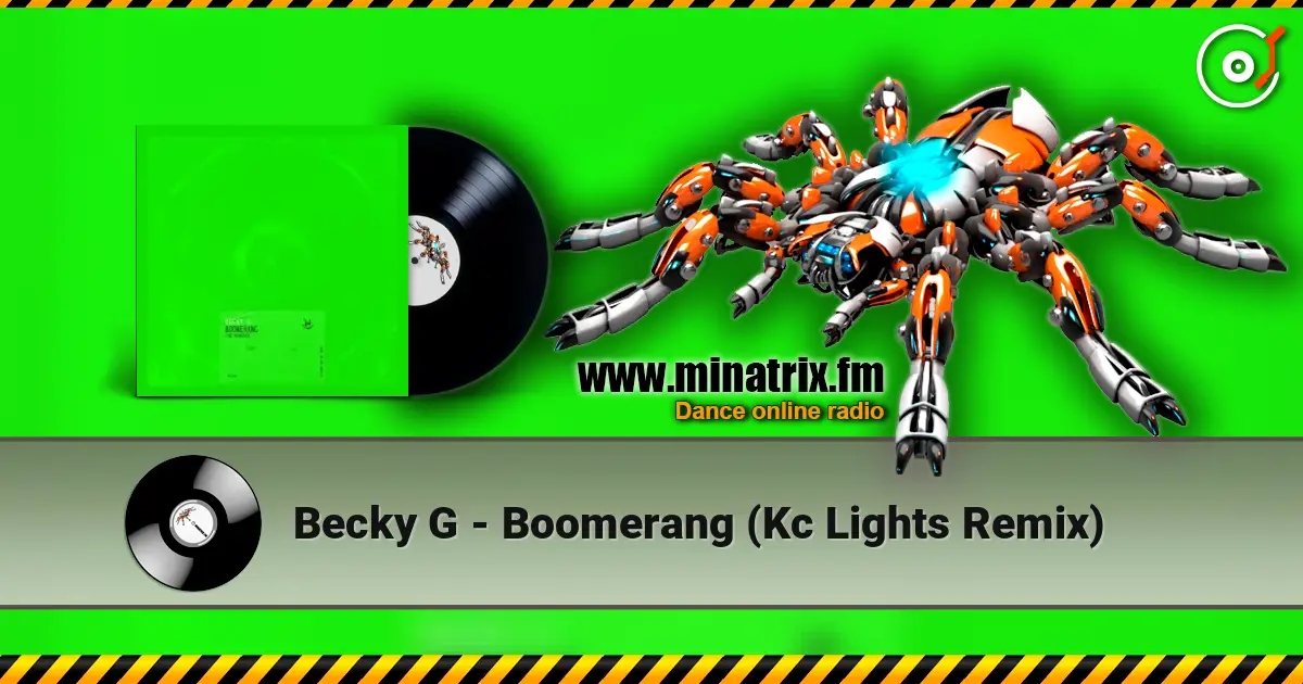 Becky G - Boomerang (Kc Lights Remix) online in hoher Qualität hören | Minatrix.FM
