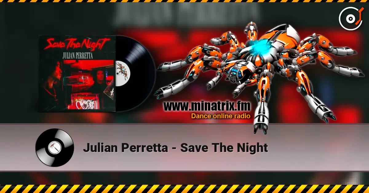 Julian Perretta - Save The Night online in hoher Qualität hören | Minatrix.FM