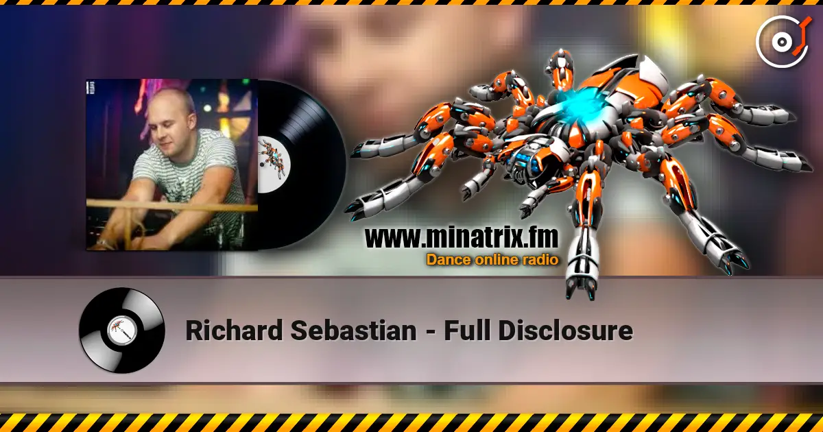 Richard Sebastian - Full Disclosure écouter en ligne en haute qualité | Minatrix.FM