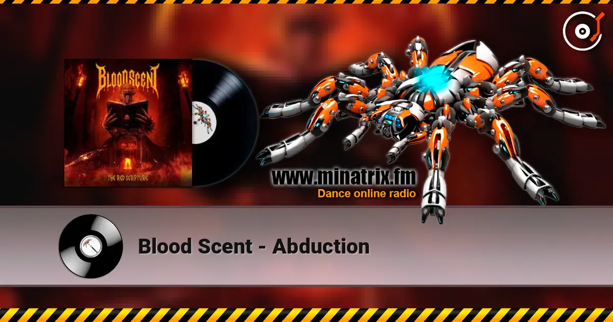Blood Scent - Abduction слушать онлайн в высоком качестве | Minatrix.FM