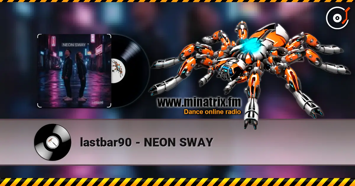 lastbar90 - NEON SWAY online in hoher Qualität hören | Minatrix.FM