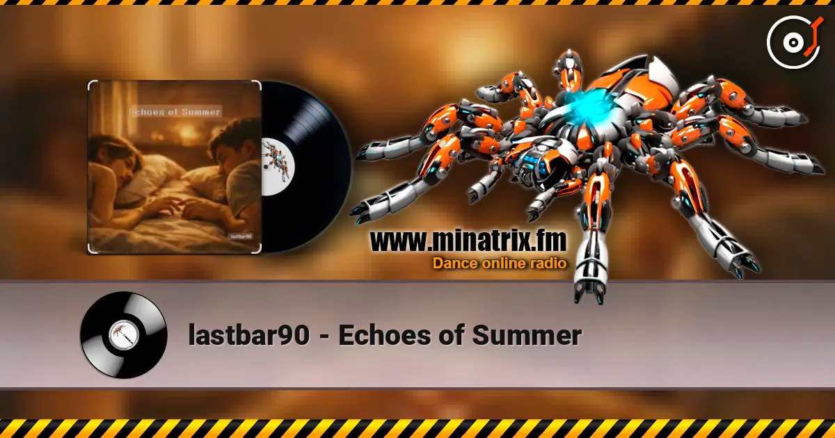 lastbar90 - Echoes of Summer слухати онлайн у високій якості | Minatrix.FM
