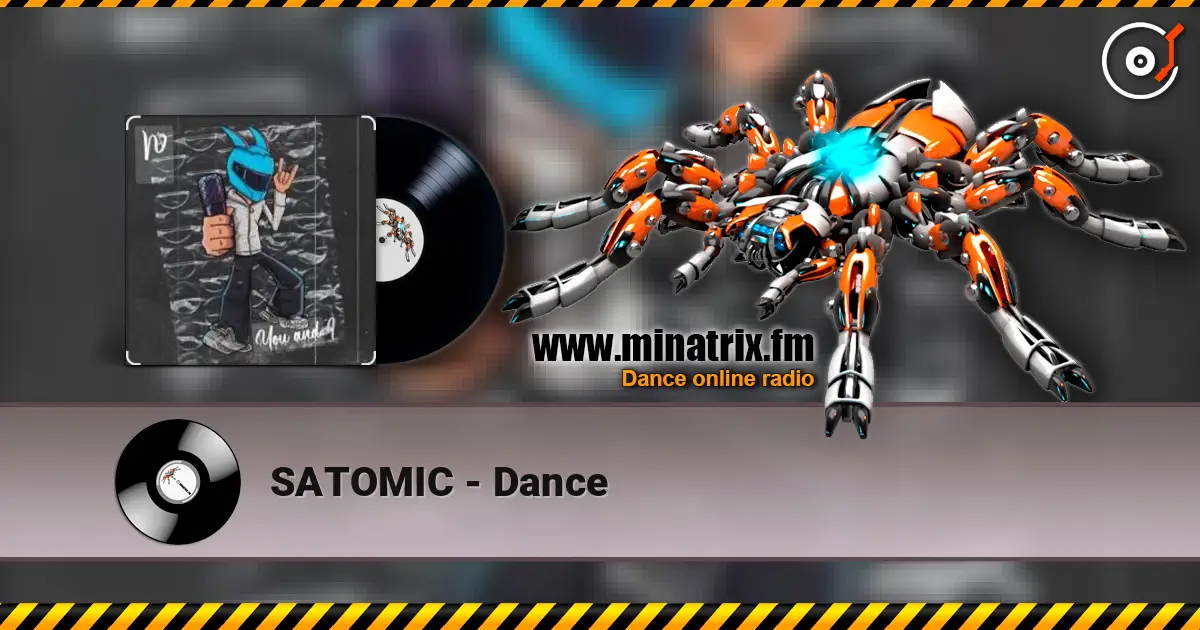 SATOMIC - Dance écouter en ligne en haute qualité | Minatrix.FM
