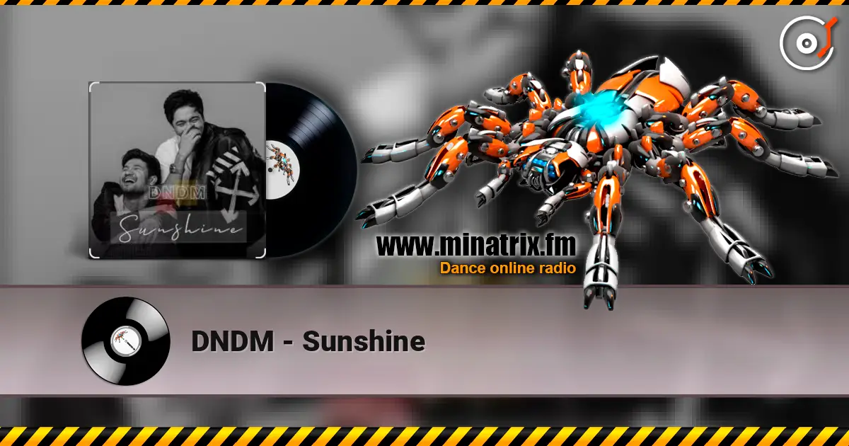 DNDM - Sunshine слушать онлайн в высоком качестве | Minatrix.FM