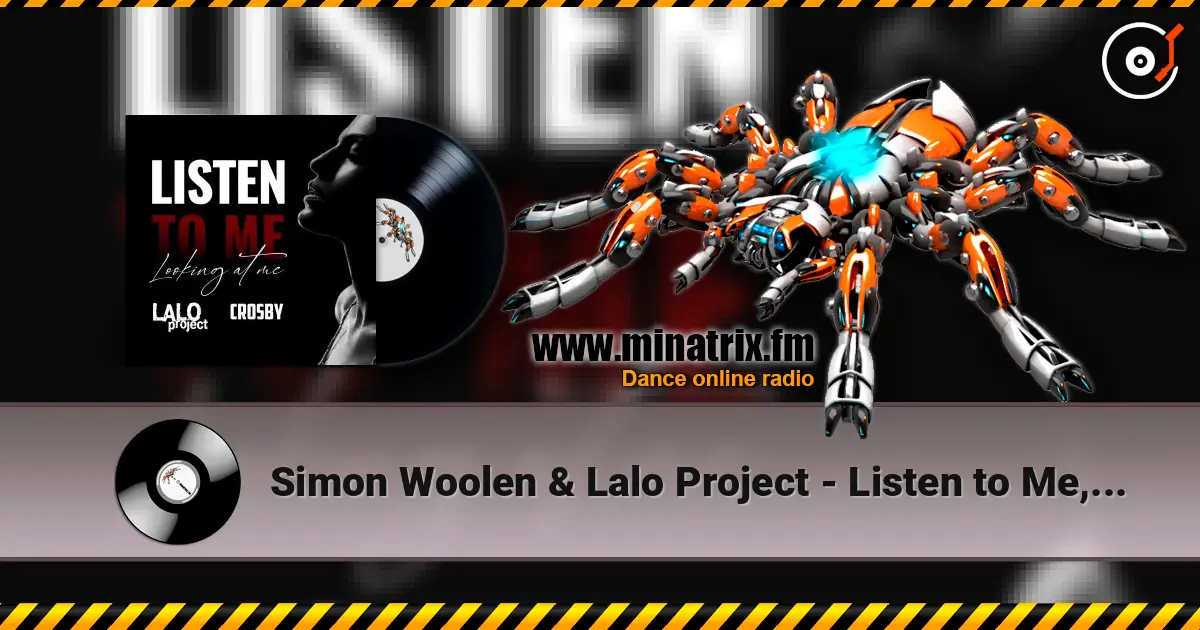 Simon Woolen &  Lalo Project - Listen to Me, Looking at Me слушать онлайн в высоком качестве | Minatrix.FM