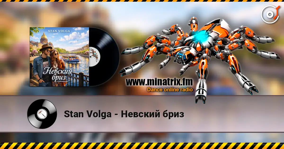 Stan Volga - Невский бриз online in hoher Qualität hören | Minatrix.FM