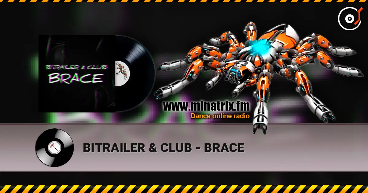 BITRAILER & CLUB - BRACE слушать онлайн в высоком качестве | Minatrix.FM