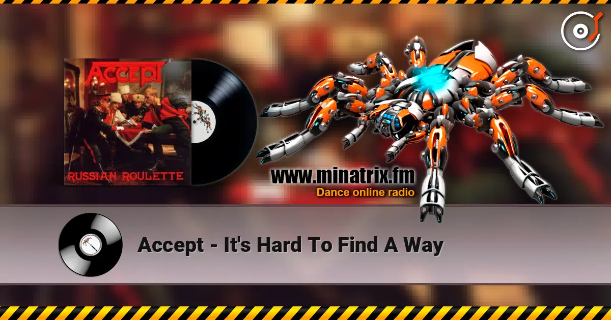 Accept - It's Hard To Find A Way слушать онлайн в высоком качестве | Minatrix.FM