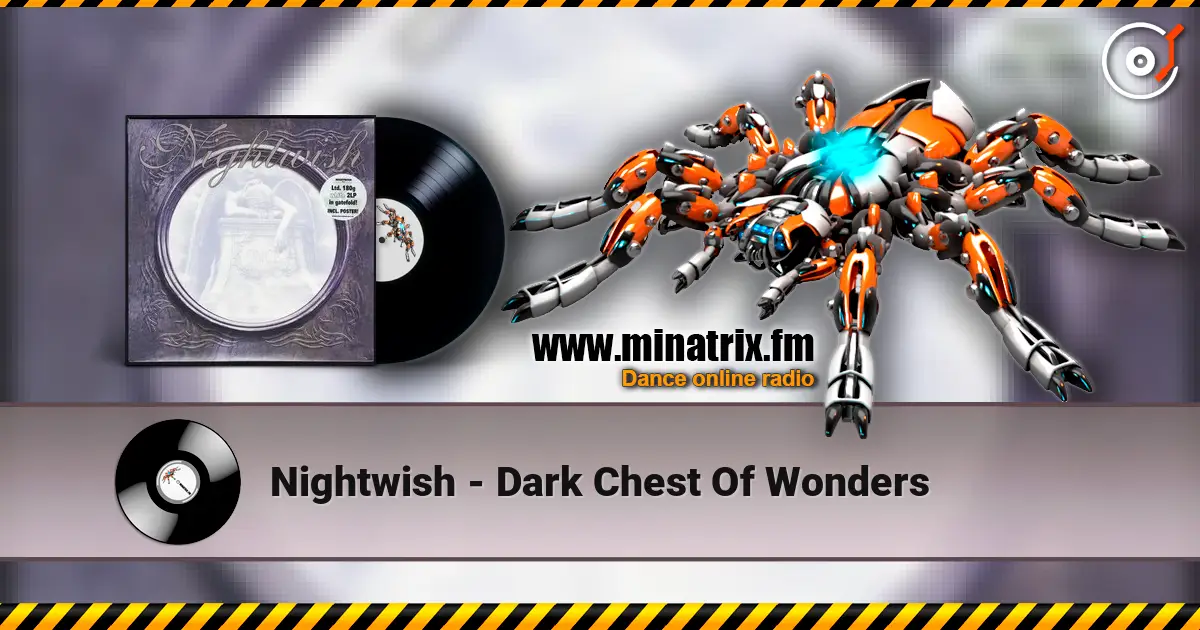 Nightwish - Dark Chest Of Wonders слухати онлайн у високій якості | Minatrix.FM