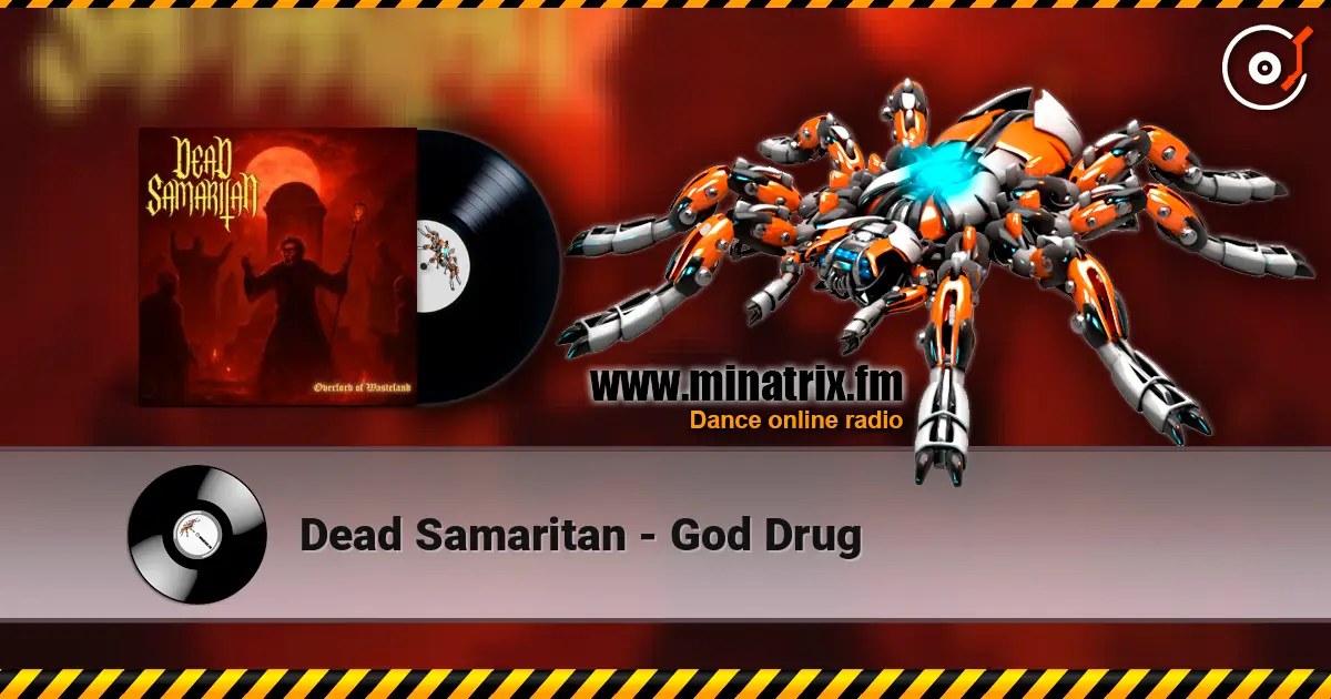 Dead Samaritan - God Drug online in hoher Qualität hören | Minatrix.FM