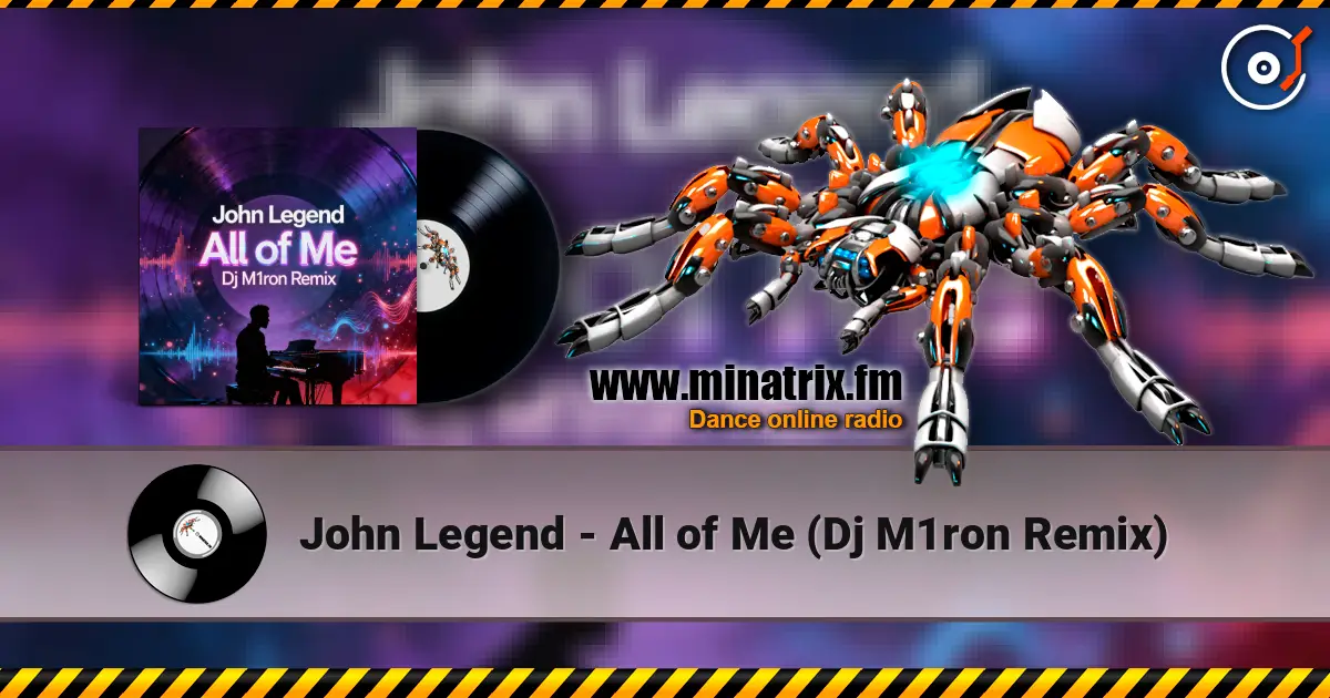 John Legend - All of Me (Dj M1ron Remix) слушать онлайн в высоком качестве | Minatrix.FM
