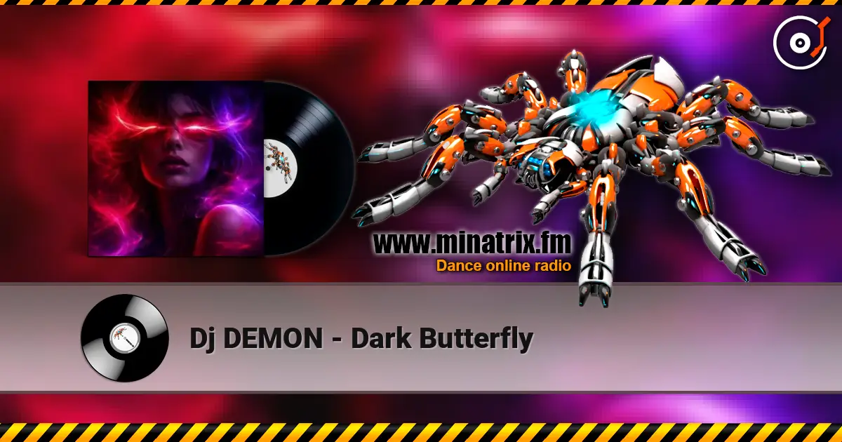 Dj DEMON - Dark Butterfly écouter en ligne en haute qualité | Minatrix.FM