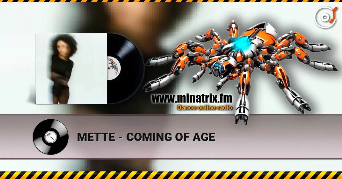 METTE - COMING OF AGE слушать онлайн в высоком качестве | Minatrix.FM
