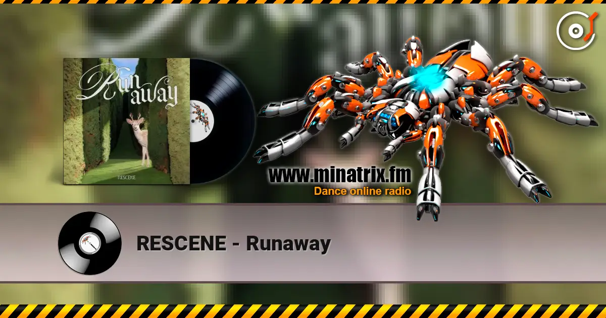 RESCENE - Runaway 在线收听高音质 | Minatrix.FM