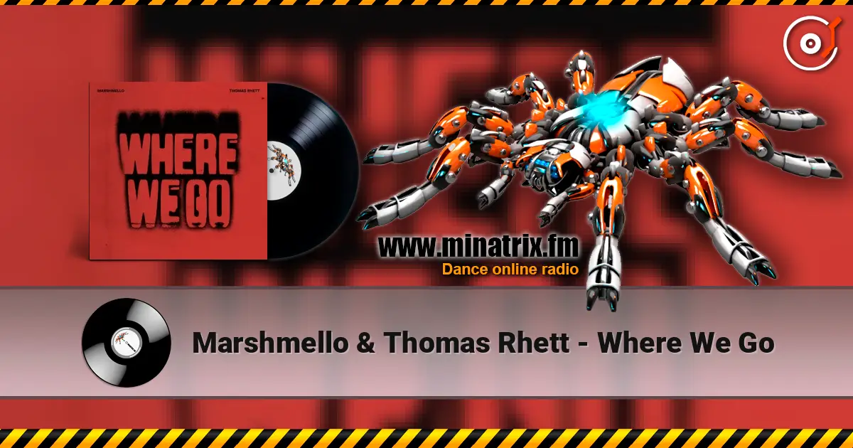 Marshmello & Thomas Rhett - Where We Go 在线收听高音质 | Minatrix.FM