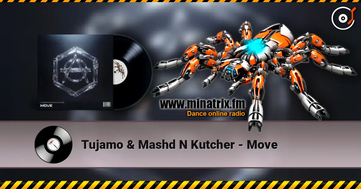 Tujamo & Mashd N Kutcher - Move 在线收听高音质 | Minatrix.FM