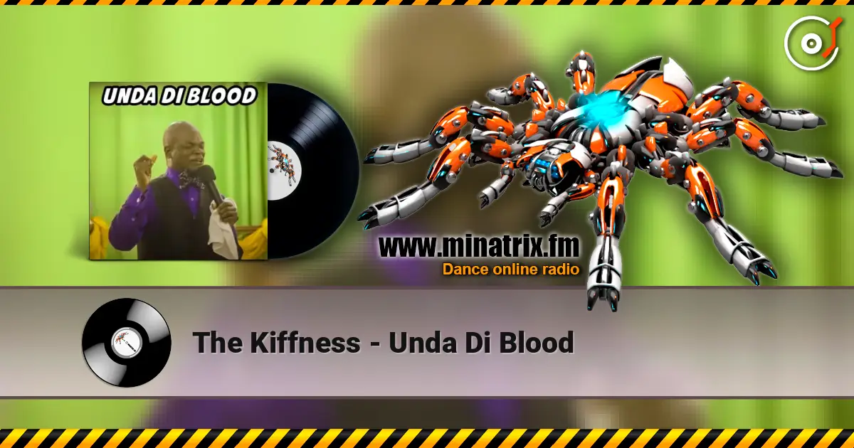 The Kiffness - Unda Di Blood écouter en ligne en haute qualité | Minatrix.FM
