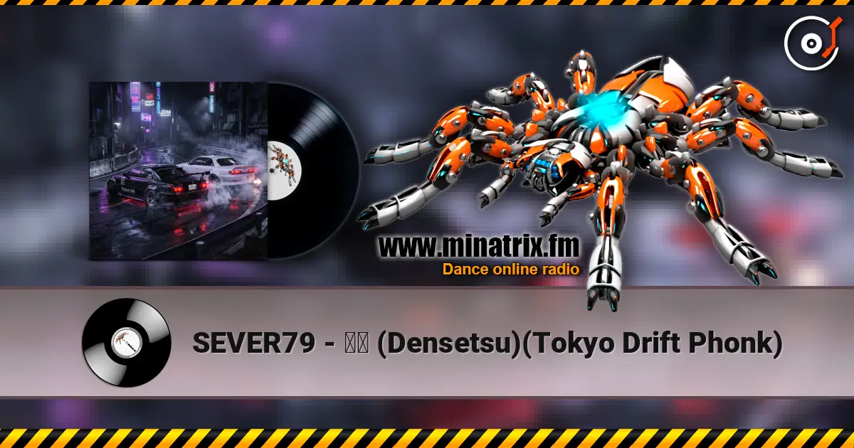 SEVER79 - 伝説 (Densetsu)(Tokyo Drift Phonk) écouter en ligne en haute qualité | Minatrix.FM