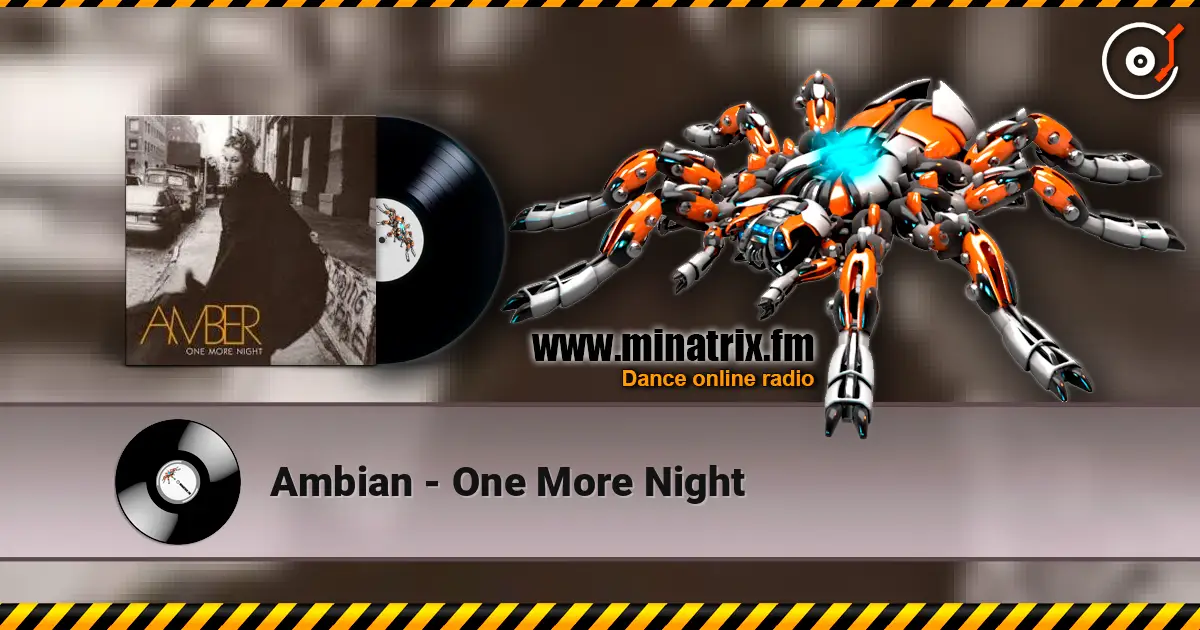 Ambian - One More Night écouter en ligne en haute qualité | Minatrix.FM