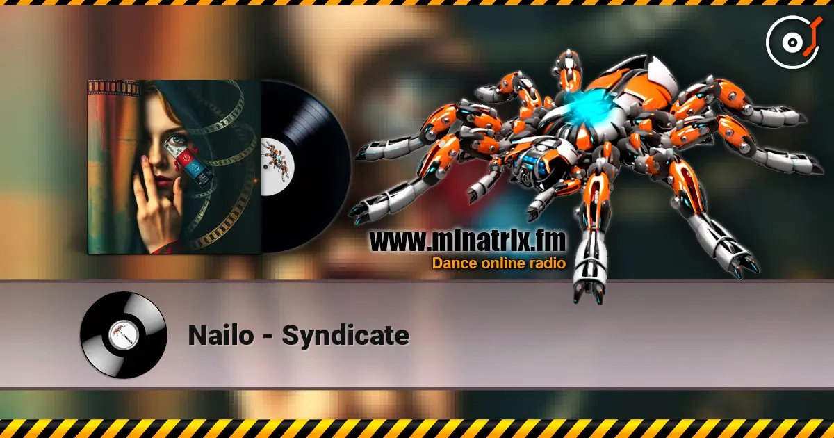 Nailo - Syndicate écouter en ligne en haute qualité | Minatrix.FM