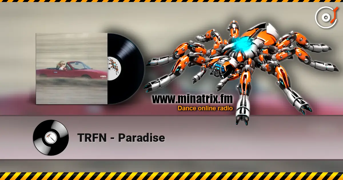 TRFN - Paradise слушать онлайн в высоком качестве | Minatrix.FM