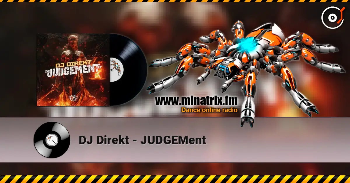 DJ Direkt - JUDGEMent слушать онлайн в высоком качестве | Minatrix.FM