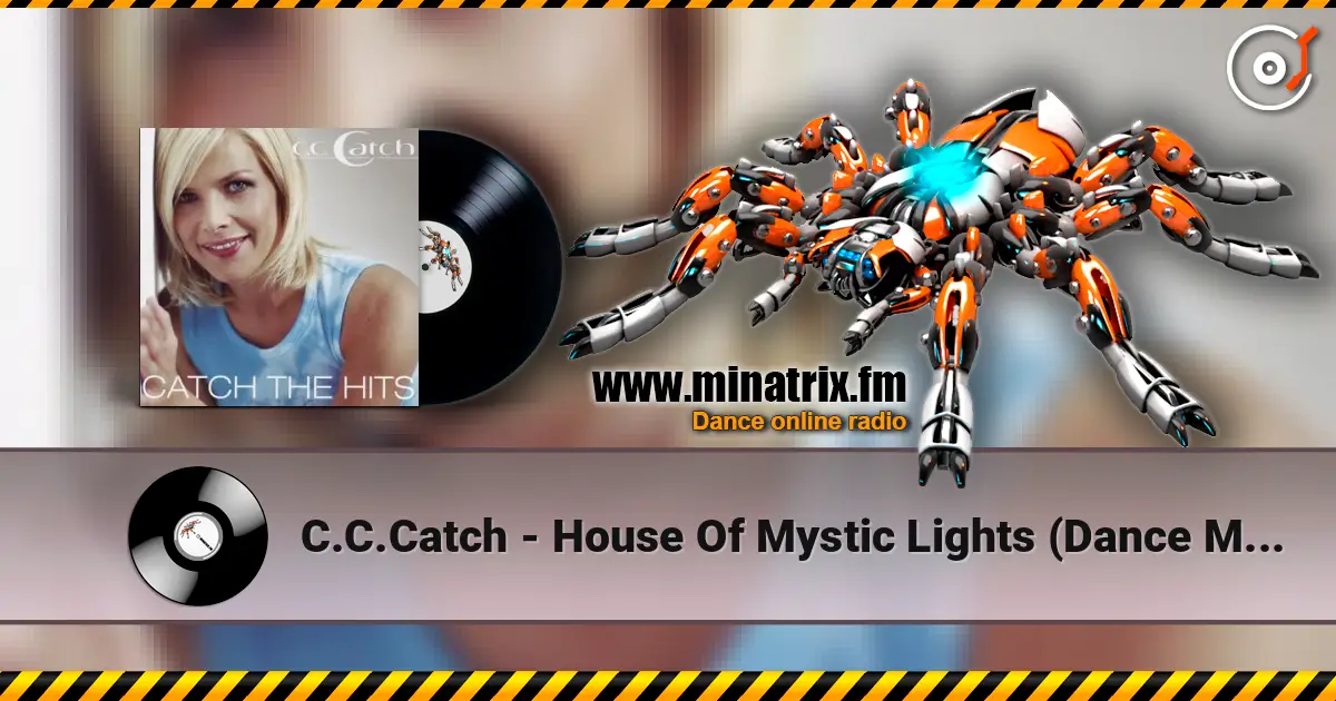 C.C.Catch - House Of Mystic Lights (Dance Mix) écouter en ligne en haute qualité | Minatrix.FM