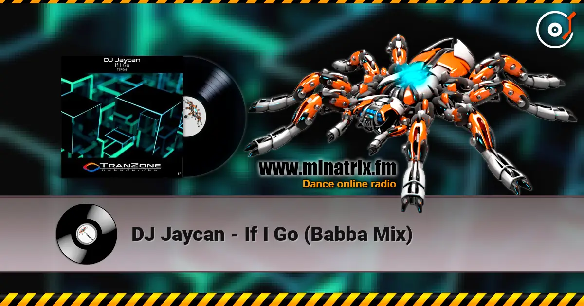 DJ Jaycan - If I Go (Babba Mix) слушать онлайн в высоком качестве | Minatrix.FM