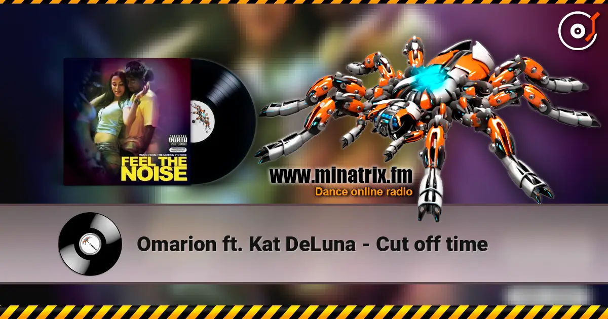 Omarion ft. Kat DeLuna - Cut off time écouter en ligne en haute qualité | Minatrix.FM