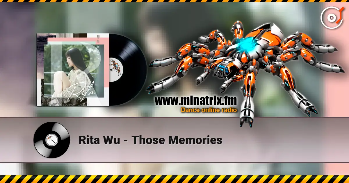 Rita Wu - Those Memories écouter en ligne en haute qualité | Minatrix.FM
