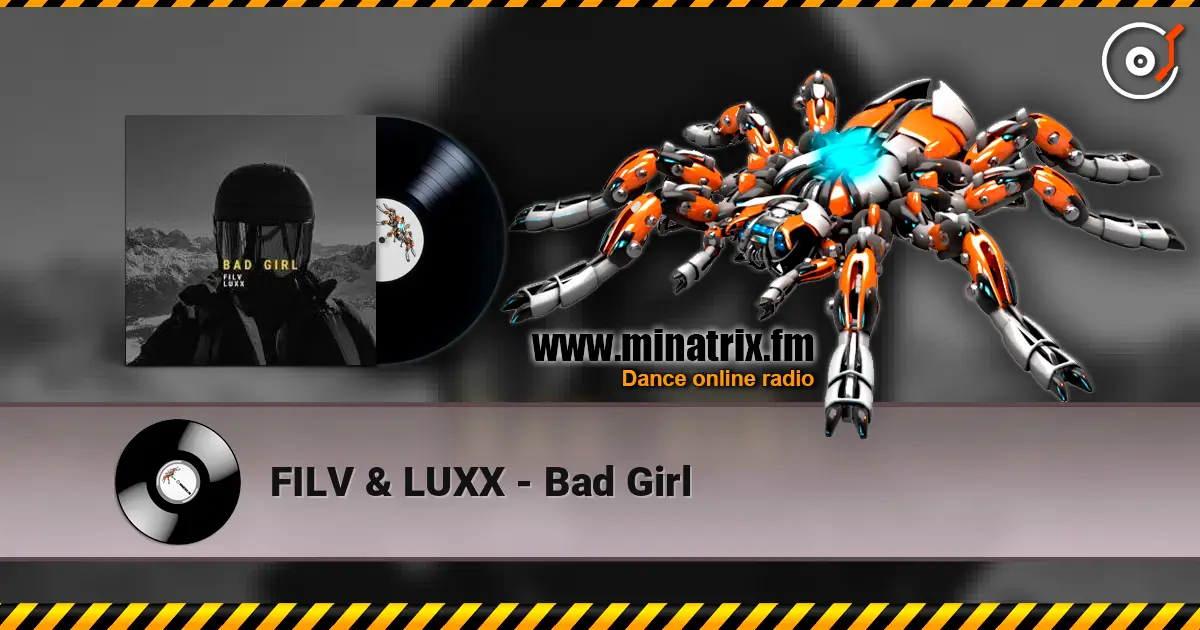 FILV & LUXX - Bad Girl слушать онлайн в высоком качестве | Minatrix.FM