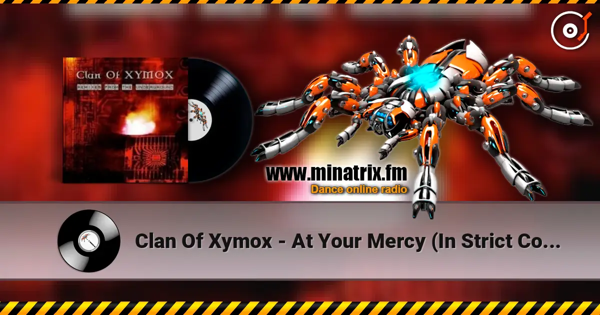 Clan Of Xymox - At Your Mercy (In Strict Confidence Remix) 在线收听高音质 | Minatrix.FM