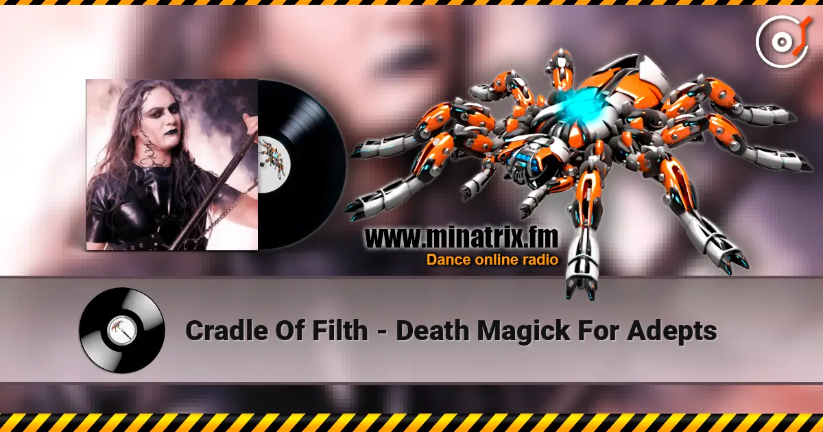 Cradle Of Filth - Death Magick For Adepts слушать онлайн в высоком качестве | Minatrix.FM