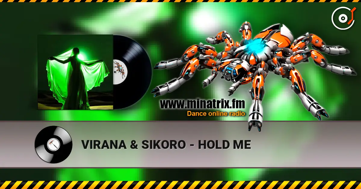 VIRANA & SIKORO - HOLD ME слухати онлайн у високій якості | Minatrix.FM