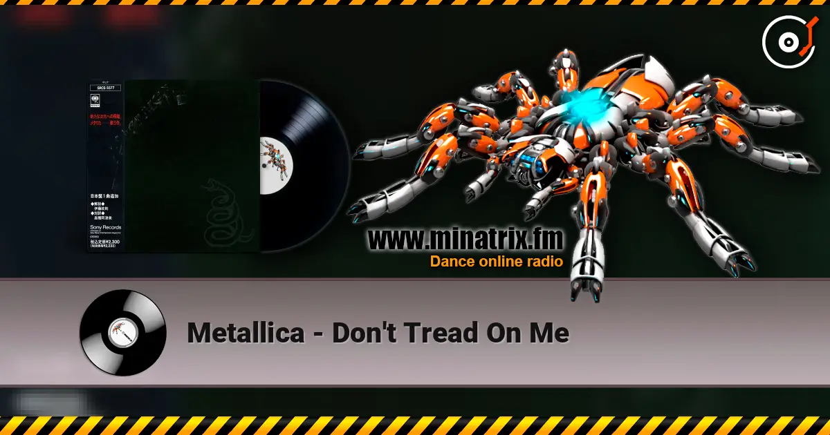 Metallica - Don't Tread On Me online in hoher Qualität hören | Minatrix.FM