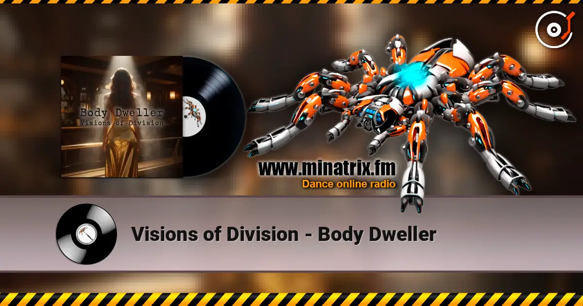 Visions of Division - Body Dweller слушать онлайн в высоком качестве | Minatrix.FM