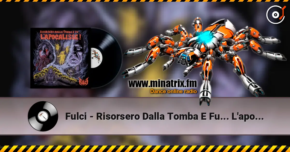 Fulci - Risorsero Dalla Tomba E Fu... L'apocalisse! слушать онлайн в высоком качестве | Minatrix.FM